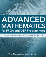 Advanced Mathematics for FPGA and DSP Programmers