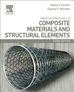 Advanced Mechanics of Composite Materials and Structural Elements