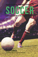 Advanced Mental Toughness Training for Soccer: Using Visualization to Unlock Your Potential