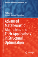 Advanced Metaheuristic Algorithms and Their Applications in Structural Optimization