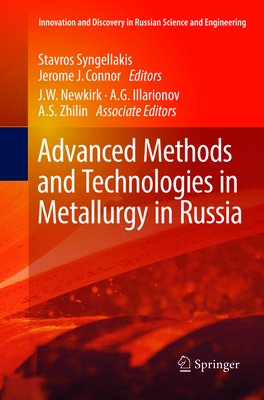 Advanced Methods and Technologies in Metallurgy in Russia - Syngellakis, Stavros (Editor), and Connor, Jerome J (Editor)