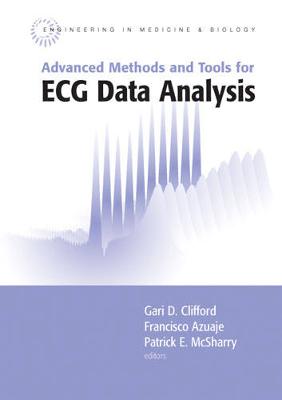 Advanced Methods and Tools for ECG Data Analysis - Clifford, Gari D, and Azuaje, Francisco, and McSharry, Patrick E