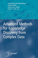Advanced Methods for Knowledge Discovery from Complex Data