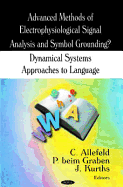 Advanced Methods of Electrophysiological Signal Analysis and Symbol Grounding