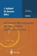 Advanced Microsystems for Automotive Applications 2004 - Valldorf, J�rgen (Editor), and Gessner, Wolfgang (Editor)