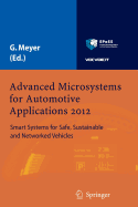 Advanced Microsystems for Automotive Applications 2012: Smart Systems for Safe, Sustainable and Networked Vehicles - Meyer, Gereon (Editor)