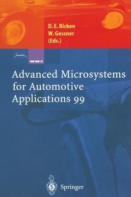 Advanced Microsystems for Automotive Applications 99 - Ricken, Detlef E (Editor), and Gessner, Wolfgang (Editor)