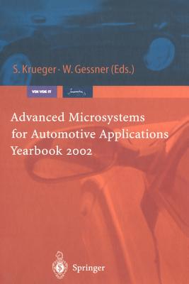 Advanced Microsystems for Automotive Applications Yearbook 2002 - Krueger, Sven (Editor), and Gessner, Wolfgang (Editor)