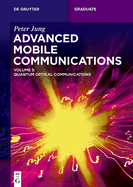 Advanced Mobile Communications: Quantum Optical Communications