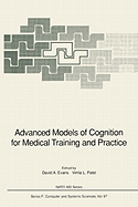 Advanced Models of Cognition for Medical Training and Practice