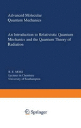 Advanced Molecular Quantum Mechanics