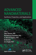 Advanced Nanomaterials: Synthesis, Properties, and Applications