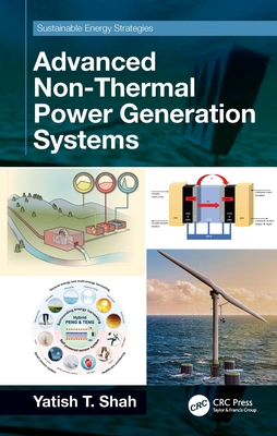 Advanced Non-Thermal Power Generation Systems - Shah, Yatish T