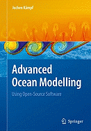 Advanced Ocean Modelling: Using Open-Source Software
