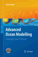 Advanced Ocean Modelling: Using Open-Source Software