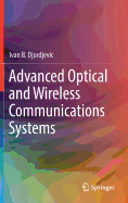 Advanced Optical and Wireless Communications Systems