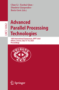 Advanced Parallel Processing Technologies: 16th International Symposium, Appt 2025, Athens, Greece, July 13-16, 2025, Proceedings