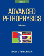 Advanced Petrophysics: Volume 3: Solutions