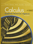 Advanced Placement Calculus 2016 Graphical Numerical Algebraic Fifth Edition Student Edition