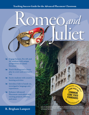 Advanced Placement Classroom: Romeo and Juliet - Lampert, R. Brigham