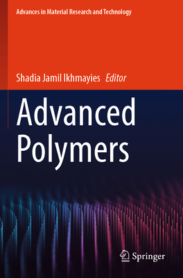 Advanced Polymers - Ikhmayies, Shadia Jamil (Editor)