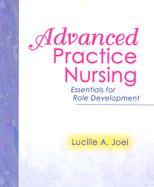 Advanced Practice Nursing: Essentials for Role Development