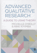 Advanced Qualitative Research: A Guide to Using Theory