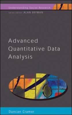 Advanced Quantative Data Analysis - Cramer, Duncan, Dr.