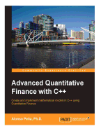 Advanced Quantitative Finance with C++