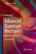 Advanced Quantum Mechanics: Materials and Photons