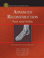 Advanced Reconstruction Foot and Ankle