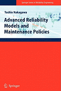 Advanced Reliability Models and Maintenance Policies