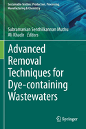 Advanced Removal Techniques for Dye-Containing Wastewaters