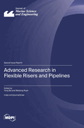Advanced Research in Flexible Risers and Pipelines