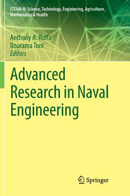 Advanced Research in Naval Engineering - Ruffa, Anthony A (Editor), and Toni, Bourama (Editor)
