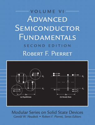 Advanced Semiconductor Fundamentals - Pierret, Robert