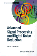 Advanced Signal Processing and Digital Noise Reduction