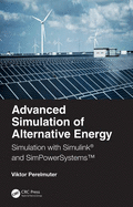 Advanced Simulation of Alternative Energy: Simulation with Simulink� and SimPowerSystemsTM