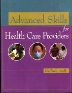 Advanced Skills for Health Care Providers