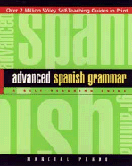 Advanced Spanish Grammar: A Self-Teaching Guide