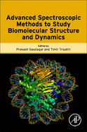 Advanced Spectroscopic Methods to Study Biomolecular Structure and Dynamics