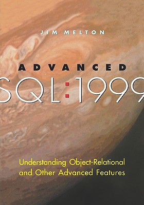 Advanced SQL: 1999 - Melton, Jim