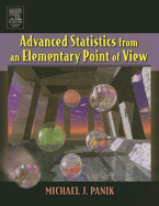 Advanced Statistics from an Elementary Point of View