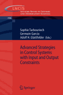 Advanced Strategies in Control Systems with Input and Output Constraints