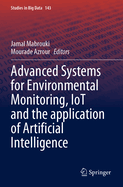 Advanced Systems for Environmental Monitoring, Iot and the Application of Artificial Intelligence