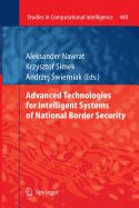 Advanced Technologies for Intelligent Systems of National Border Security