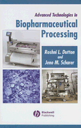 Advanced Technologies in Biopharmaceutical Processing
