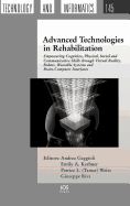 Advanced Technologies in Rehabilitation: Empowering Cognitive, Physical, Social and Communicative Skills through Virtual Reality, Robots, Wearable Systems and Brain-Computer Interfaces