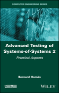 Advanced Testing of Systems-Of-Systems, Volume 2: Practical Aspects