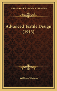 Advanced Textile Design (1913)